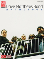 Dave Matthews Band - Anthology (Guitar) 1603780114 Book Cover