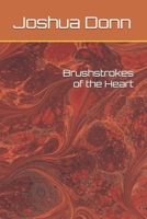Brushstrokes of the Heart B0FNWP6GLT Book Cover