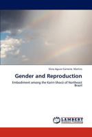 Gender and Reproduction: Embodiment among the Kariri-Shocó of Northeast Brazil 3847300830 Book Cover