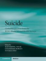 Suicide: Global Perspectives from the Who World Mental Health Surveys 0521765005 Book Cover