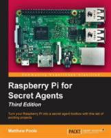 Raspberry Pi for Secret Agents 1786463547 Book Cover