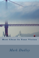 How Clear Is Your Vision 1517562244 Book Cover