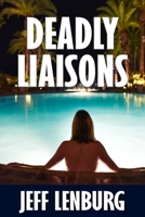 Deadly Liaisons 0996320660 Book Cover