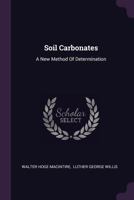Soil Carbonates: A New Method of Determination 1022413554 Book Cover