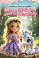 Prinsessen Slaapverhaaltjes. Lily en het Geheim van de Regenboog: Een Magisch Slaapverhaaltje over Vriendschap en Vertrouwen (Dutch Edition) B0FDKSVCS5 Book Cover