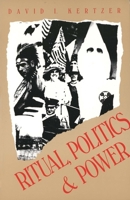 Ritual, Politics, and Power 0300043627 Book Cover