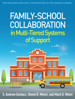 Family-School Collaboration in Multi-Tiered Systems of Support 1462556604 Book Cover