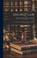 Ancient Law: Its Connection to the History of Early Society 1021172766 Book Cover