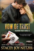 Vow of Trust (Colorado Trust Series) 1939143489 Book Cover