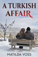 A Turkish Affair 1520526997 Book Cover