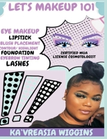 Let’s makeup 101 B087SD5DM7 Book Cover