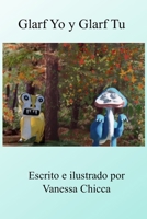 Glarf Yo y Glarf Tu B0C7JDBLXR Book Cover