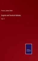 English and Scottish Ballads: Vol. V 337510281X Book Cover