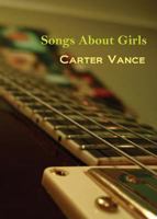 Songs about Girls 1988214157 Book Cover