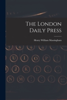 The London Daily Press 1017552002 Book Cover