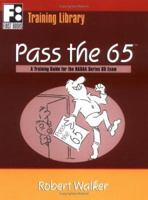 Pass the 65: A Training Guide for the Nasaa Series 65 Exam 0912301937 Book Cover