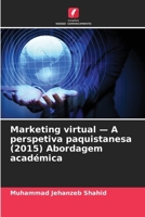 Marketing virtual - A perspetiva paquistanesa (2015) Abordagem académica (Portuguese Edition) 6209955495 Book Cover