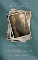 Memoirs of an Ordinary Pastor: The Life and Reflections of Tom Carson (Repack) B0DWNDTMTT Book Cover