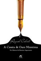 A Caneta De Ouro Misteriosa (Portuguese Edition) 6586501962 Book Cover