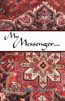 My Messenger... 1450233295 Book Cover