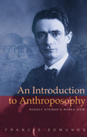 An Introduction to Anthroposophy: Rudolf Steiner's World View 1855841630 Book Cover