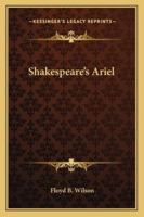 Shakespeare's Ariel 1425340563 Book Cover