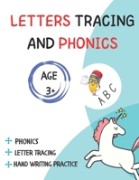 Letter Tracing And Phonics: For Age 3+ and preschool learning handwriting B094CXWSSN Book Cover