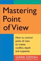 Mastering Point of View 1884910521 Book Cover