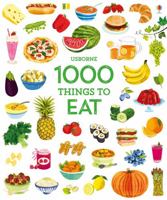 1000 Things To Eat 140958254X Book Cover