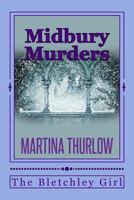 Midbury Murders : Book Three: The Bletchley Girl 1981202234 Book Cover