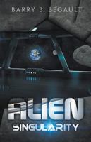 Alien Singularity 1478763213 Book Cover