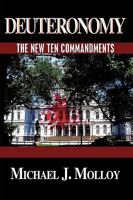 Deuteronomy: The New Ten Commandments 144901030X Book Cover