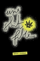 Une shit fille 9523906917 Book Cover