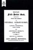 Military Field Pocket Book 1811 (Translation of General Scharnhorst) 1843428490 Book Cover