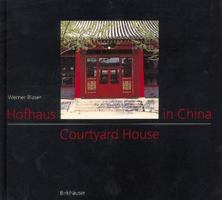 Courtyard House in China 3764352272 Book Cover