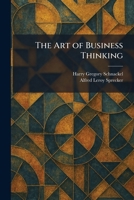The Art of Business Thinking 1025285751 Book Cover