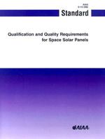 Qualification and Quality Requirements for Space Solar Panels: S-112-2005 1563477866 Book Cover