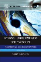 Internal Photoemission Spectroscopy: Fundamentals and Recent Advances 0080999298 Book Cover