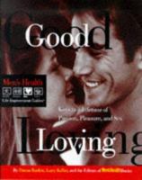 Good Loving: Keys to a Lifetime of Passion, Pleasure and Sex (Men's Health Life Improvement Guides) 0875964419 Book Cover