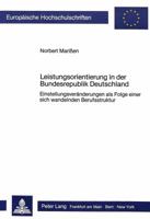 Leistungsorientierung in Der Bundesrepublik Deutschland: Einstellungsveraenderungen ALS Folge Einer Sich Wandelnden Berufsstruktur 3820496785 Book Cover
