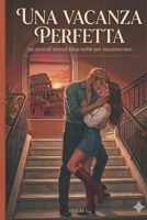 UNA VACANZA PERFETTA (Italian Edition) B0GTQ12Z55 Book Cover