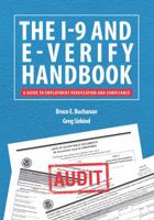 The I-9 and E-Verify Handbook: A Guide to Employment Verification and Compliance 0997083379 Book Cover