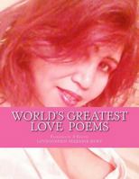 World's Greatest Love & Erotic Poems: Seduction poems Passion Poems Erotic Poems Heart Broken Poems 1537399551 Book Cover