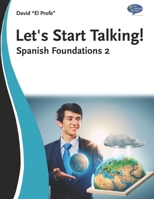 Let's Start Talking - Espa�ol B�sico: Una gu�a b�sica para hablar espa�ol 1985341573 Book Cover