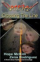 Deceived - Crossing the Line 0979915309 Book Cover