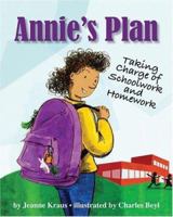 Annie's Plan: Taking Charge of Schoolwork And Homework 1591474817 Book Cover