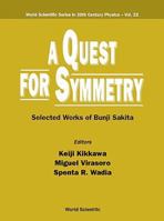 Quest for Symmetry, A: Selected Works of Bunji Sakita 9810236433 Book Cover