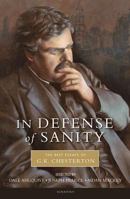 In Defense of Sanity: The Best Essays of G.K. Chesterton 1586174894 Book Cover