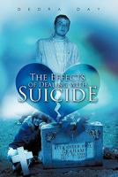 The Effects of Dealing with Suicide 1456718479 Book Cover
