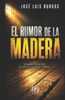 El rumor de la madera: Una herencia de silencio (Spanish Edition) B0GLNGBMK5 Book Cover